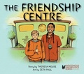 Cover: The Friendship Centre - Nimbus Publishing Ltd