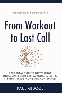 Enlarge image Cover: From Workout to Last Call - Paul Abdool