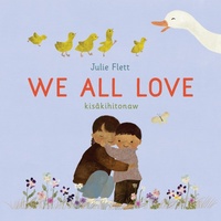 Enlarge image Cover: We All Love - Greystone Books,Canada