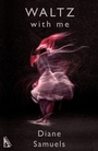 Cover: Waltz With Me - Renard Press Ltd