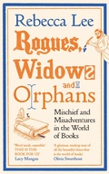 Cover: Rogues, Widows and Orphans - Profile Books Ltd