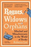 Cover: Rogues, Widows and Orphans - Profile Books Ltd