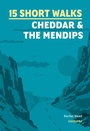 Cover: 15 Short Walks Cheddar and the Mendips - Cicerone Press