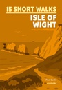 Cover: 15 Short Walks on the Isle of Wight - Cicerone Press