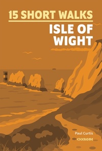 Abbildung von: 15 Short Walks on the Isle of Wight - Cicerone Press