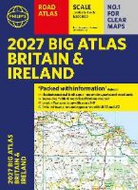 Abbildung von: Philip's 2027 Big Road Atlas of Britain and Ireland - Philip's