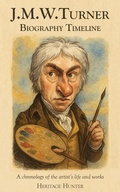 Cover: J.M.W. Turner Biography Timeline - Heritage Hunter
