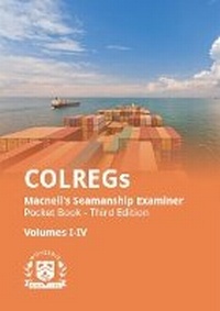 Abbildung von: COLREGs Macneil's Seamanship Examiner Pocket Book - Third Edition, Volumes IV - Witherby Seamanship International Ltd