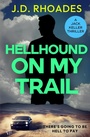 Cover: Hellhound On My Trail - Bloodhound Books