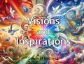 Cover: Visions and Inspirations - Quantum Dot Press