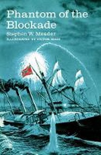 Enlarge image Cover: Phantom Of The Blockade - Southern Skies Publishing, LLC