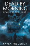 Cover: Dead by Morning - Into the Darkness Publishing