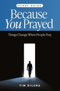 Cover: Because You Prayed - Study Guide - Carpenter's Son Publishing