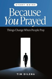 Enlarge image Cover: Because You Prayed - Study Guide - Carpenter's Son Publishing