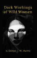 Cover: Dark Workings of Wild Women - Publishdrive