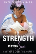 Cover: Strength in Every Scar - Scholars Of Tomorrow Publishing, LLC