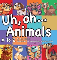 Enlarge image Cover: Uh Oh Animals - Future Gen Press LLC