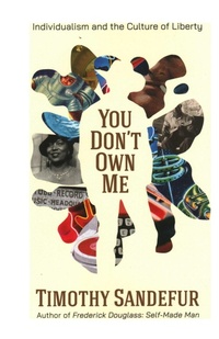 Enlarge image Cover: You Don't Own Me - Libertarianism.Org