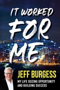 Cover: It Worked For Me - Munn Avenue Press