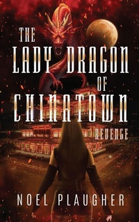 Enlarge image Cover: The Lady Dragon of Chinatown - Willow River Press