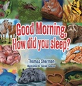 Cover: Good Morning, How Did You Sleep? - Authors' Tranquility Press