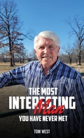 Cover: The Most Interesting Man You Have Never Met - McGilligan Publishing