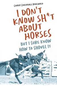 Abbildung von: I Don't Know Sh*t about Horses - Performance Publishing Group
