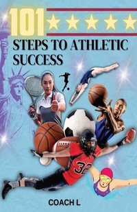 Abbildung von: 101 Steps to Athletic Success - Outskirts Press