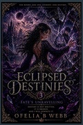 Cover: Fate's Unravelling - Ofelia B Webb