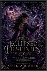 Enlarge image Cover: Fate's Unravelling - Ofelia B Webb