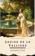Cover: Louise de la Valliere - Zenith Golden Quill
