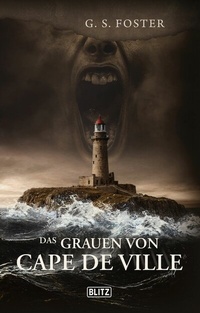 Abbildung von: Das Grauen Von Cape De Ville - Blitz Verlag