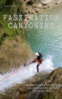 Abbildung von: Faszination Canyoning - epubli