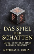 Cover: Le Fay - Chroniken einer dunklen Erbschaft - BoD - Books on Demand