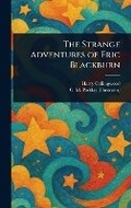 Cover: The Strange Adventures of Eric Blackburn - Anson Street Press