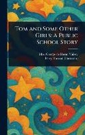 Cover: Tom and Some Other Girls - Anson Street Press