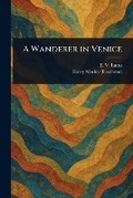 Cover: A Wanderer in Venice - Anson Street Press