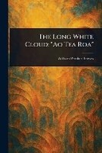 Abbildung von: The Long White Cloud - Anson Street Press
