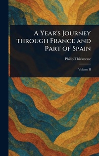 Abbildung von: A Year's Journey Through France and Part of Spain - Anson Street Press