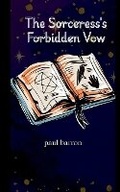 Cover: The Sorceress's Forbidden Vow - Barron