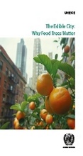 Cover: The Edible City: Why Food Trees Matter - United Nations