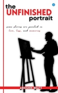 Cover: The Unfinished Portrait - Blue Rose Publishers