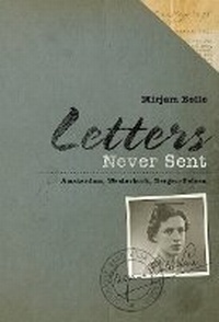 Enlarge image Cover: Letters Never Sent - Yad Vashem Publications
