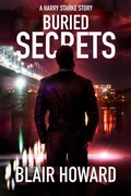 Cover: Buried Secrets: A Harry Starke Story - BLAIR HOWARD