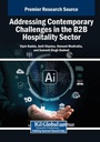 Cover: Addressing Contemporary Challenges in the B2B Hospitality Sector - Business Science Reference
