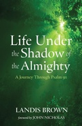 Cover: Life Under the Shadow of the Almighty - Wipf & Stock Publishers
