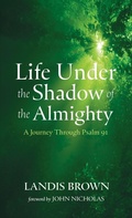 Cover: Life Under the Shadow of the Almighty - Wipf & Stock Publishers