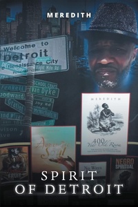 Enlarge image Cover: SPIRIT OF DETROIT - AUTHORHOUSE