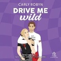 Cover: Drive Me Wild - Recorded Books, Inc.