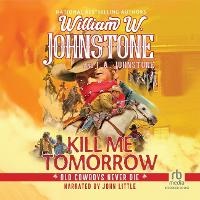 Enlarge image Cover: Kill Me Tomorrow - Recorded Books, Inc.